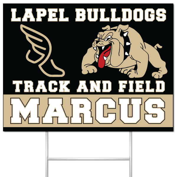 Lapel Bulldogs Track and Field yard sign for Marcus